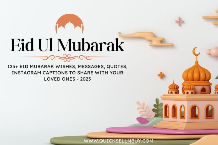 125+ Eid Mubarak Wishes, Messages, Quotes, Instagram Captions To Share With Your Loved Ones – 2025